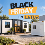 Black Friday LATUR en casas y módulos prefabricados